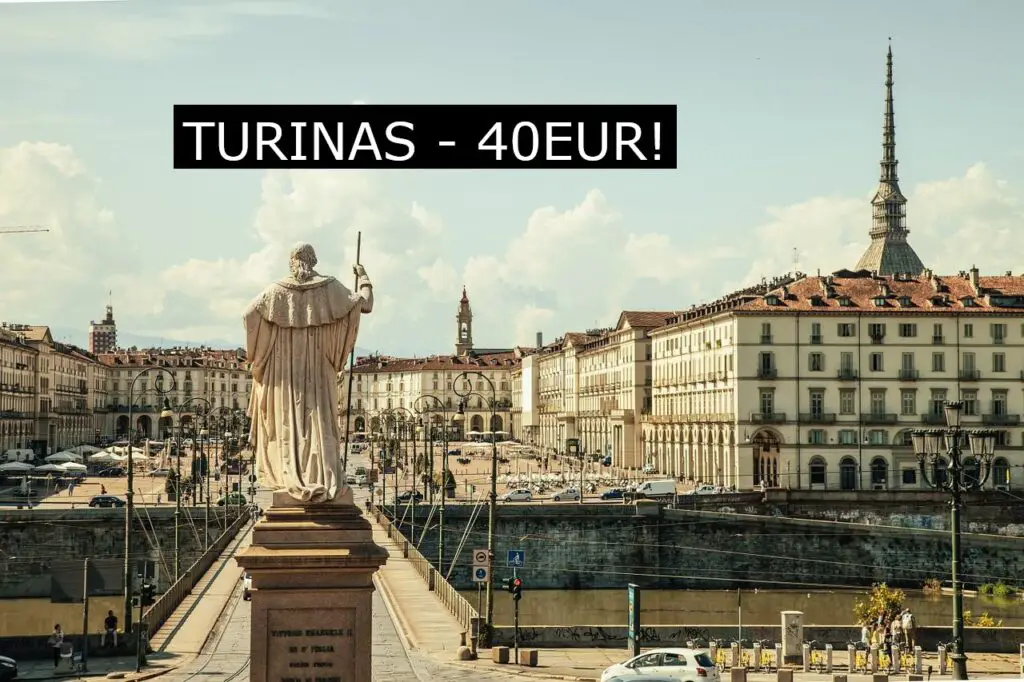 Skrendam pigiai į Italiją? Pigūs skrydžiai iš Vilniaus į Turiną nuo 40Eur į abi puses!
